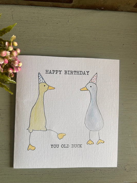 Hand Illustrated “You Old Duck” Birthday Card